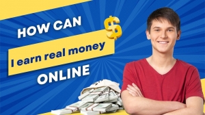 How Can I Earn Real Money Online 